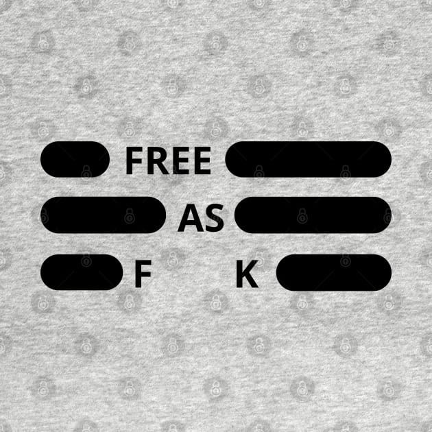 Free As Fuck by Holly ship